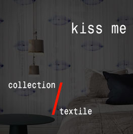 textile / kiss me