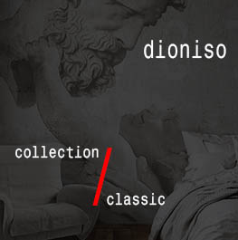 classic / dioniso