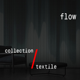 textile / flow